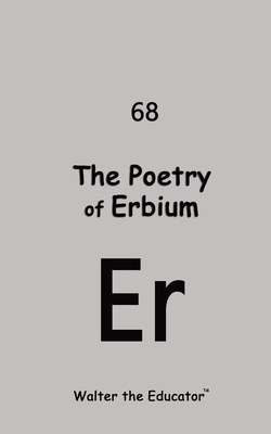 The Poetry of Erbium