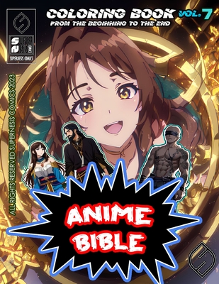 Anime Bible From The Beginning To The End Vol. 7: Coloring book