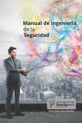 Manual Ingeniería de la Seguridad: : Seguridad en las Tecnologías Emergentes