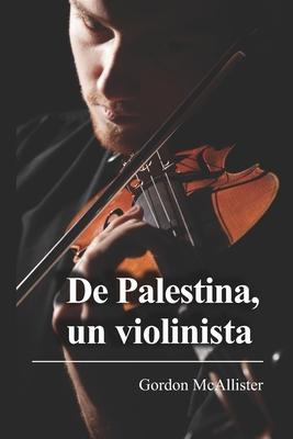 De Palestina, un violinista