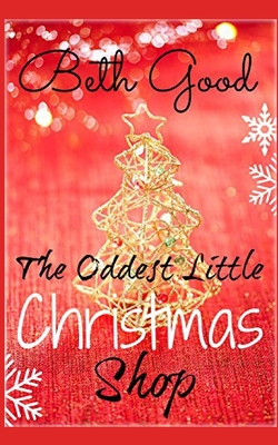 The Oddest Little Christmas Shop: More festive than a chocolate reindeer!