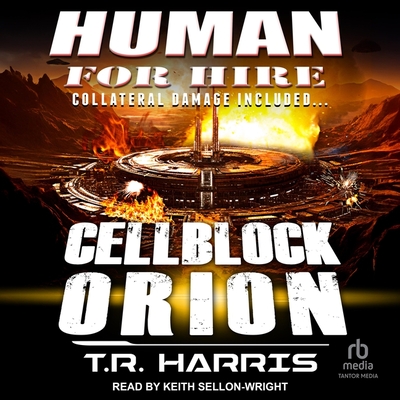 Human for Hire - Cellblock Orion: Collateral Damage Included