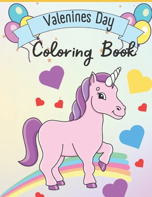 Valentine's Day Coloring Book: 85 Cute and Fun Love Filled Images: Hearts, Sweets, Cherubs, Cute Animals and More!!