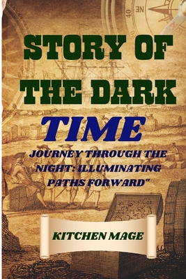 Story of the Dark Times": Journey Through the Night: Illuminating Paths Forward"