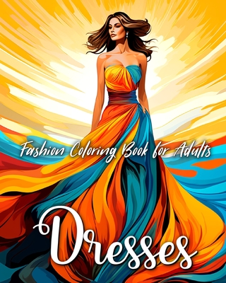 Fashion Color By Number Coloring Books For Girls Ages 8-12: Fun and Stylish  Fashion and Beauty Color By Number Coloring Pages for Girls, Kids, Teens