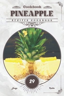 Pineapple: Recipes cookbook