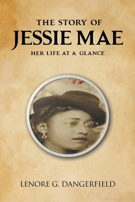 The Story Of Jessie Mae: Her Life At A Glance