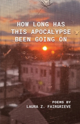 How Long Has This Apocalypse Been Going On