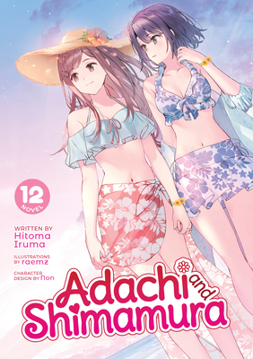 Adachi and Shimamura (Light Novel) Vol. 3 by Hitoma Iruma (US edition,  paperback)