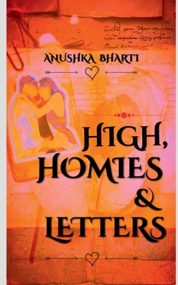 High, Homies & Letters