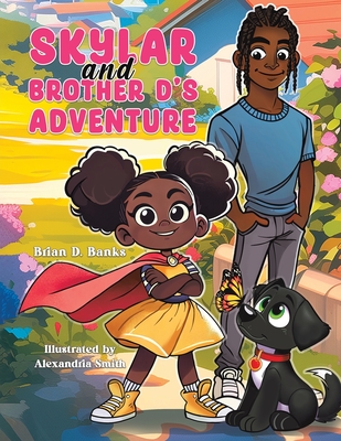 Skylar and Brother D's Adventure