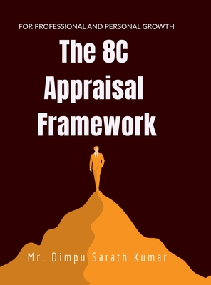 The 8C Appraisal Framework: For Professional and Personal Growth