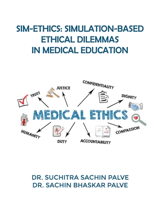 Sim-Ethics: Simulation-Based Ethical Dilemmas in Medical Education