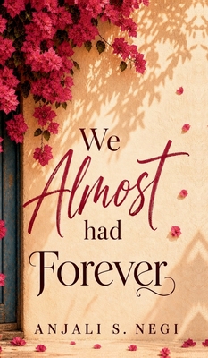 We Almost Had Forever