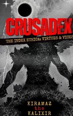 Crusadex: The Index Ethica: Virtues & Vices
