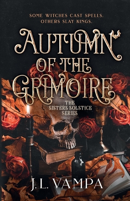 The Sisters Solstice: Autumn of the Grimoire: Book One