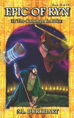 Epic of Ryn: The Catumyn In Baku