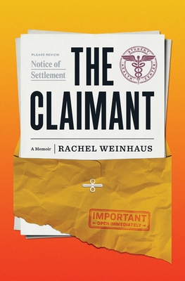 The Claimant: A Memoir of an Historic Sexual Abuse Lawsuit and a Woman's Life Made Whole