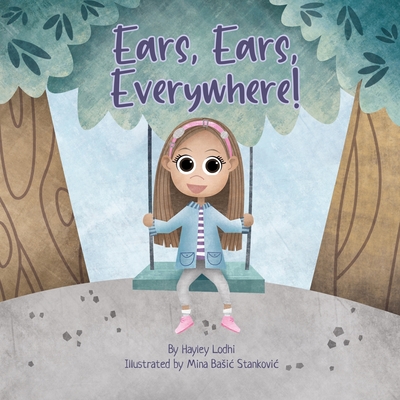 Ears, Ears, Everywhere! (Large Print Edition)