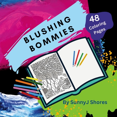 Blushing Bommies: Quiet Coloring Book of Corals and Reefs