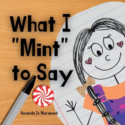 What I "Mint" to Say