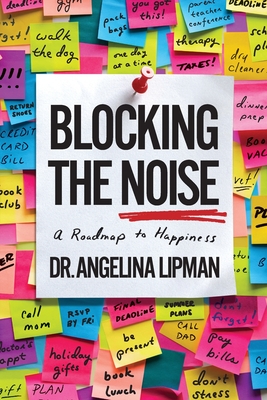 Blocking the Noise: A Roadmap to Happiness (Large Print Edition)
