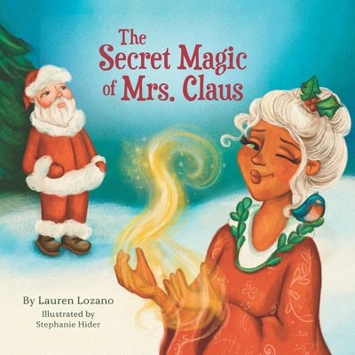 The Secret Magic of Mrs. Claus